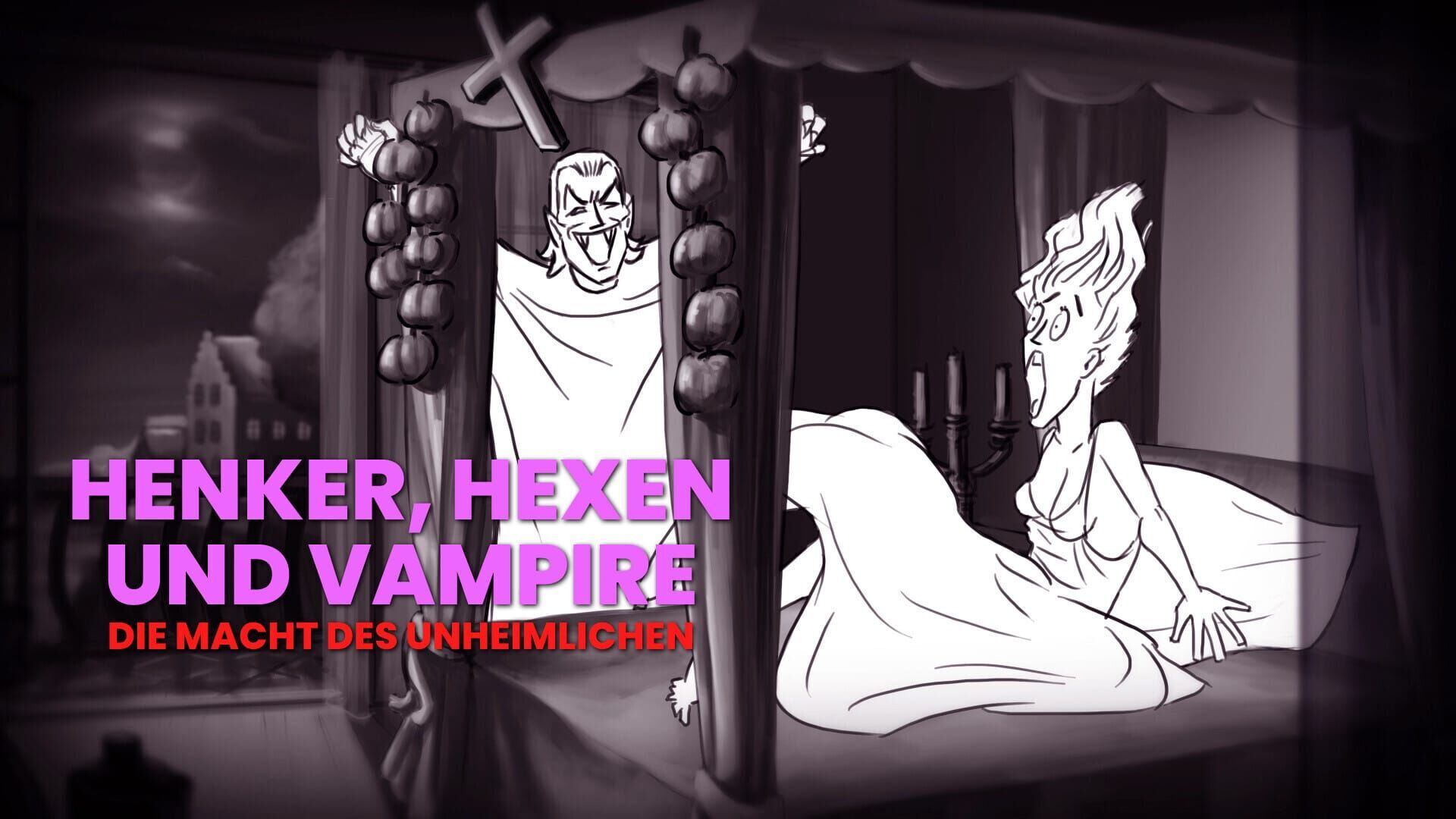 Henker, Hexen und Vampire – Die Geschichte der Unheimlichen