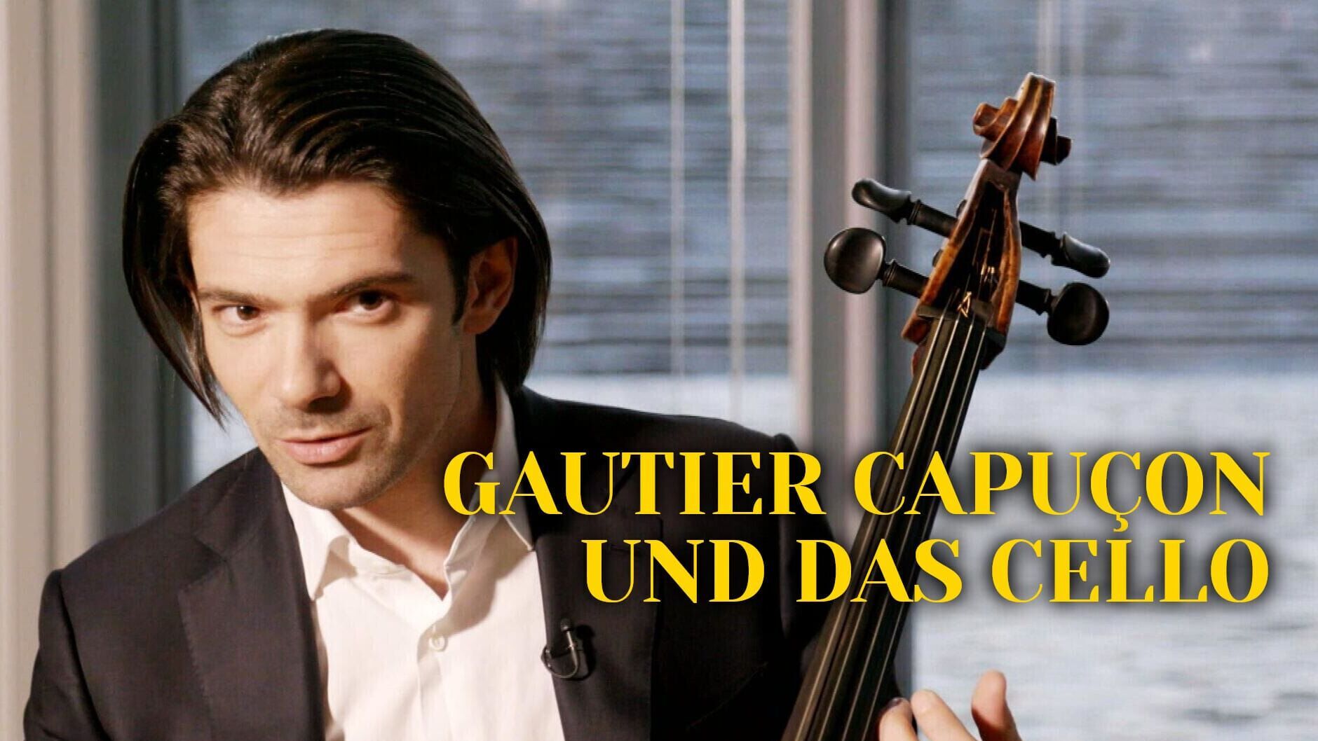 Gautier Capuçon und das Cello