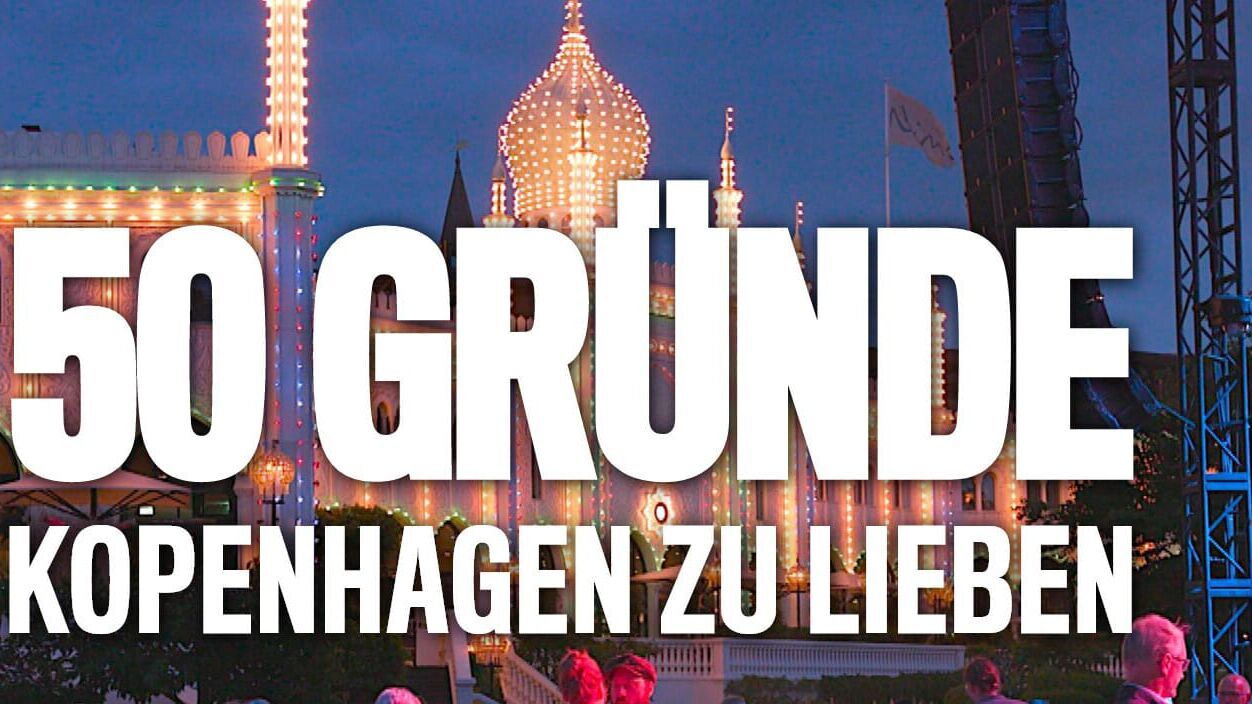 50 Gründe, Kopenhagen zu lieben