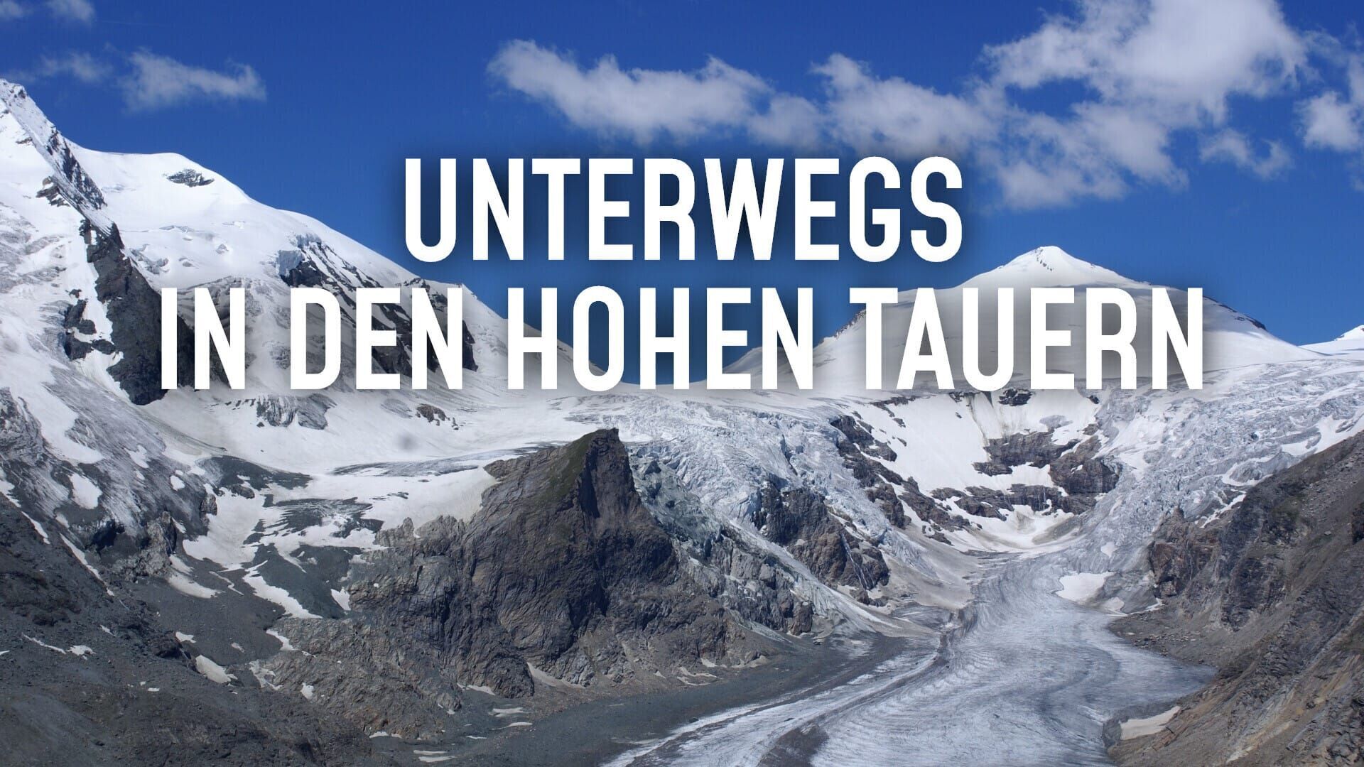 Unterwegs in den hohen Tauern