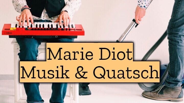 Marie Diot: Musik & Quatsch