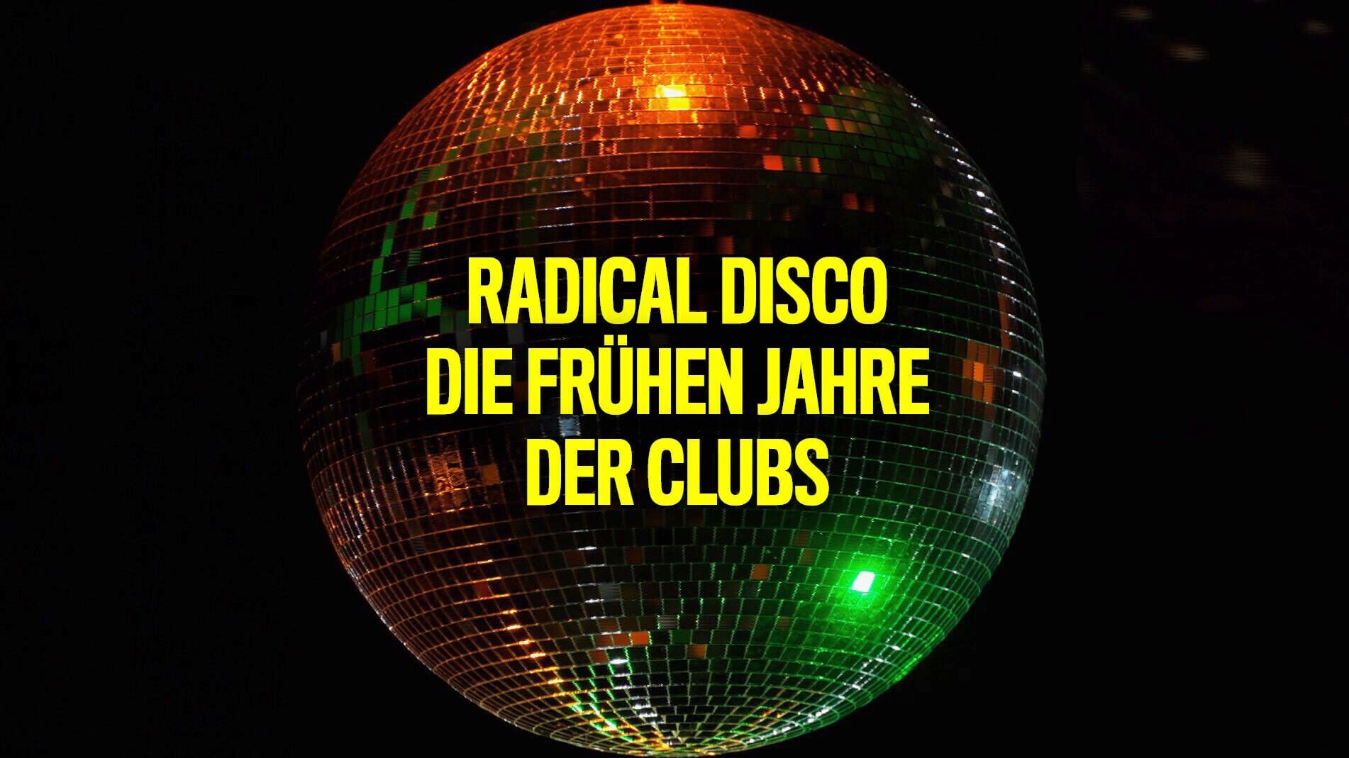 Radical Disco – Die frühen Jahre der Clubs