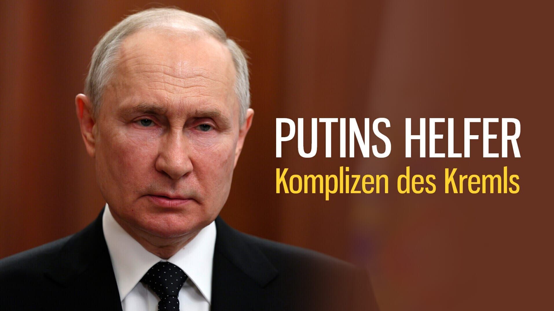 Putins Helfer – Komplizen des Kremls