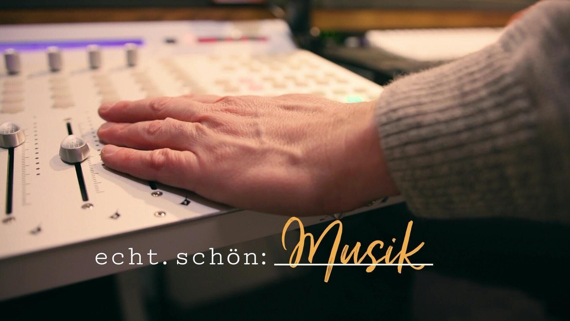 echt. schön: Musik