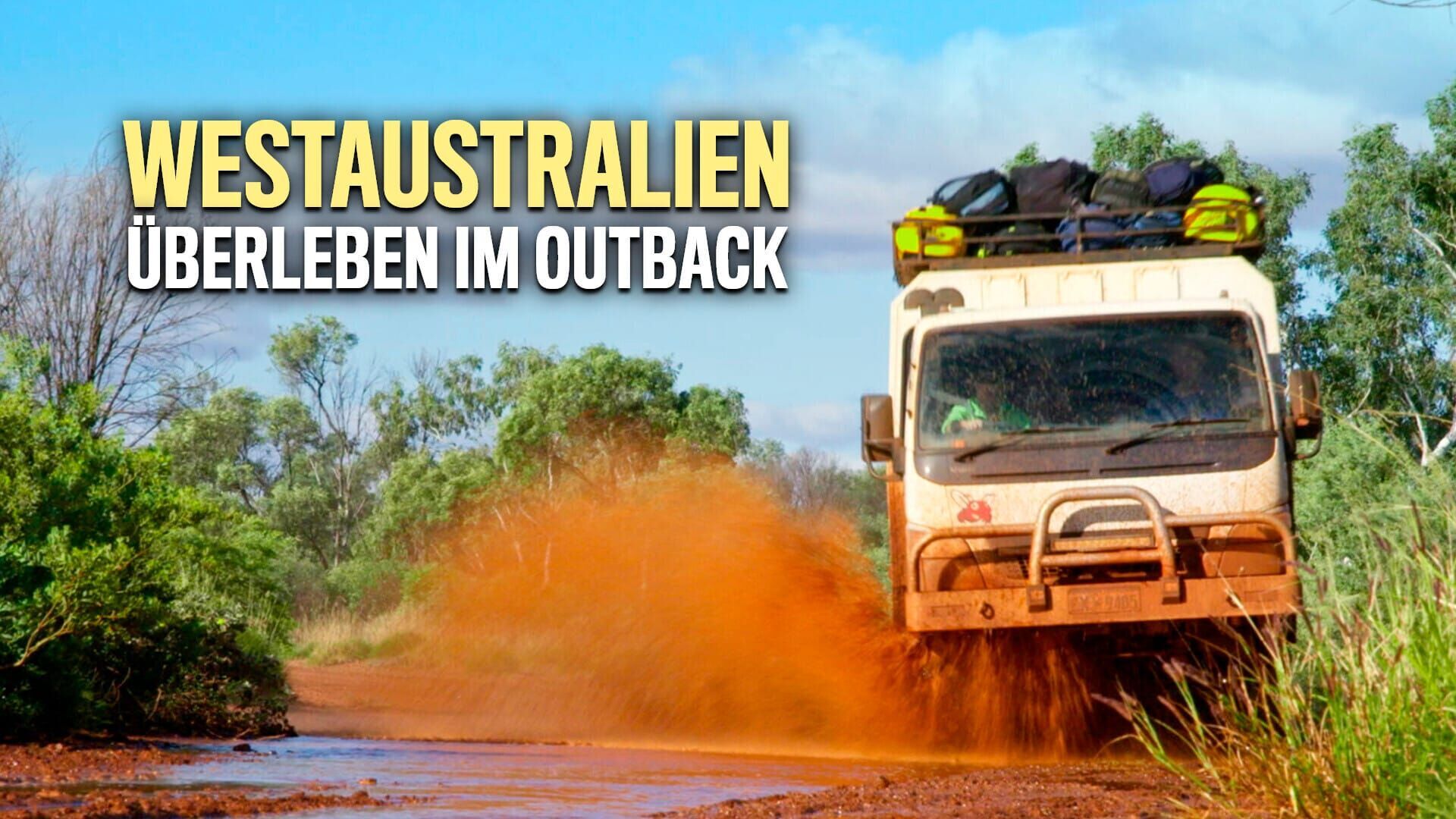 Westaustralien – Überleben im Outback