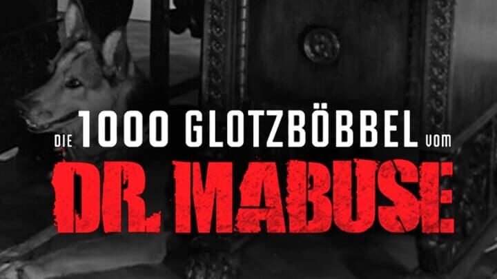 Die 1000 Glotzböbbel vom Dr. Mabuse