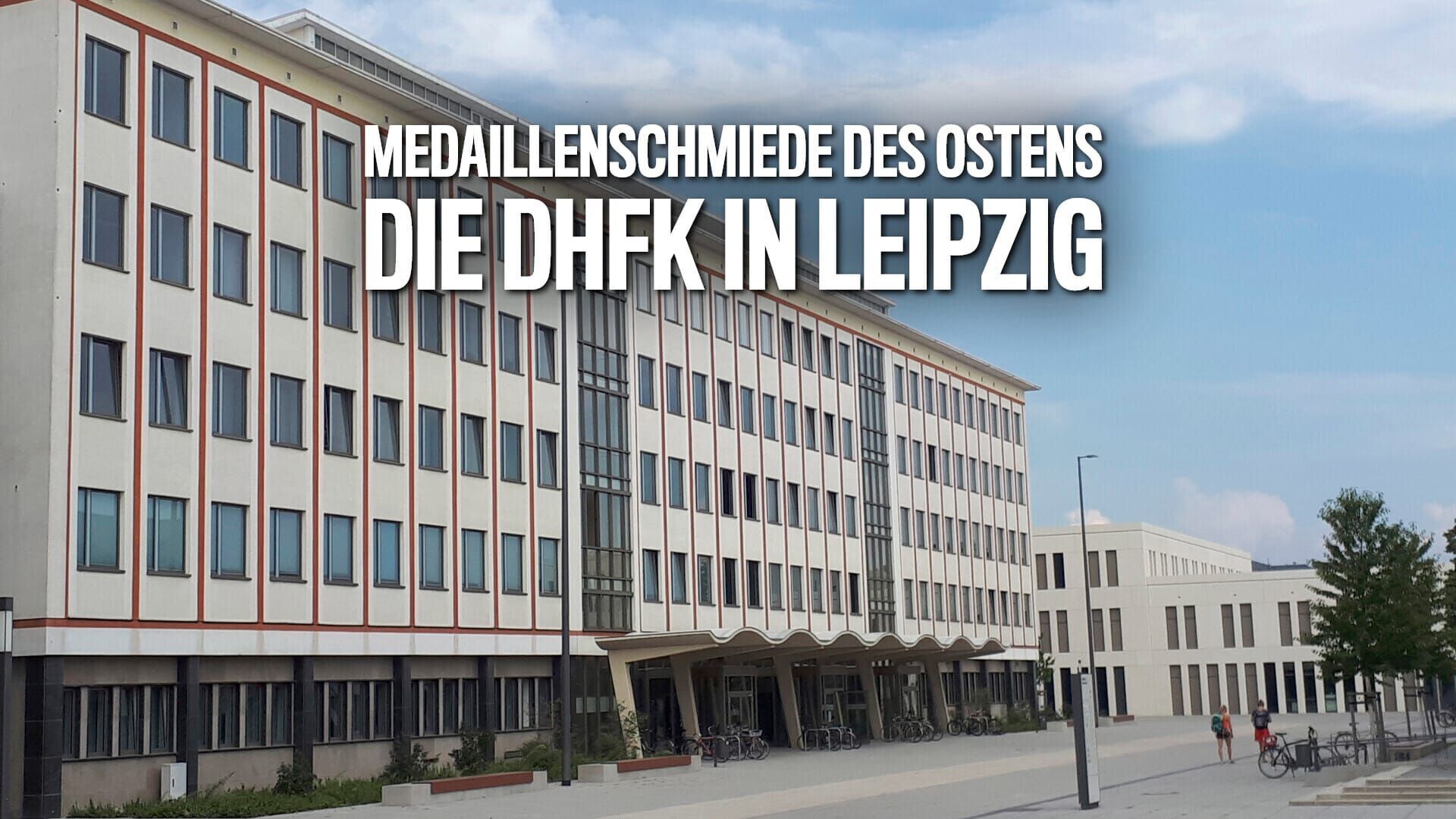 Medaillenschmiede des Ostens – Die DHfK in Leipzig