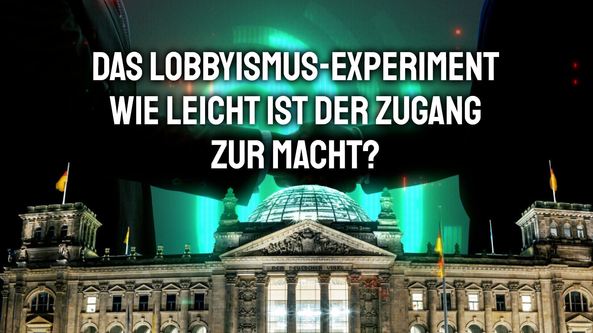 Das Lobbyismus-Experiment