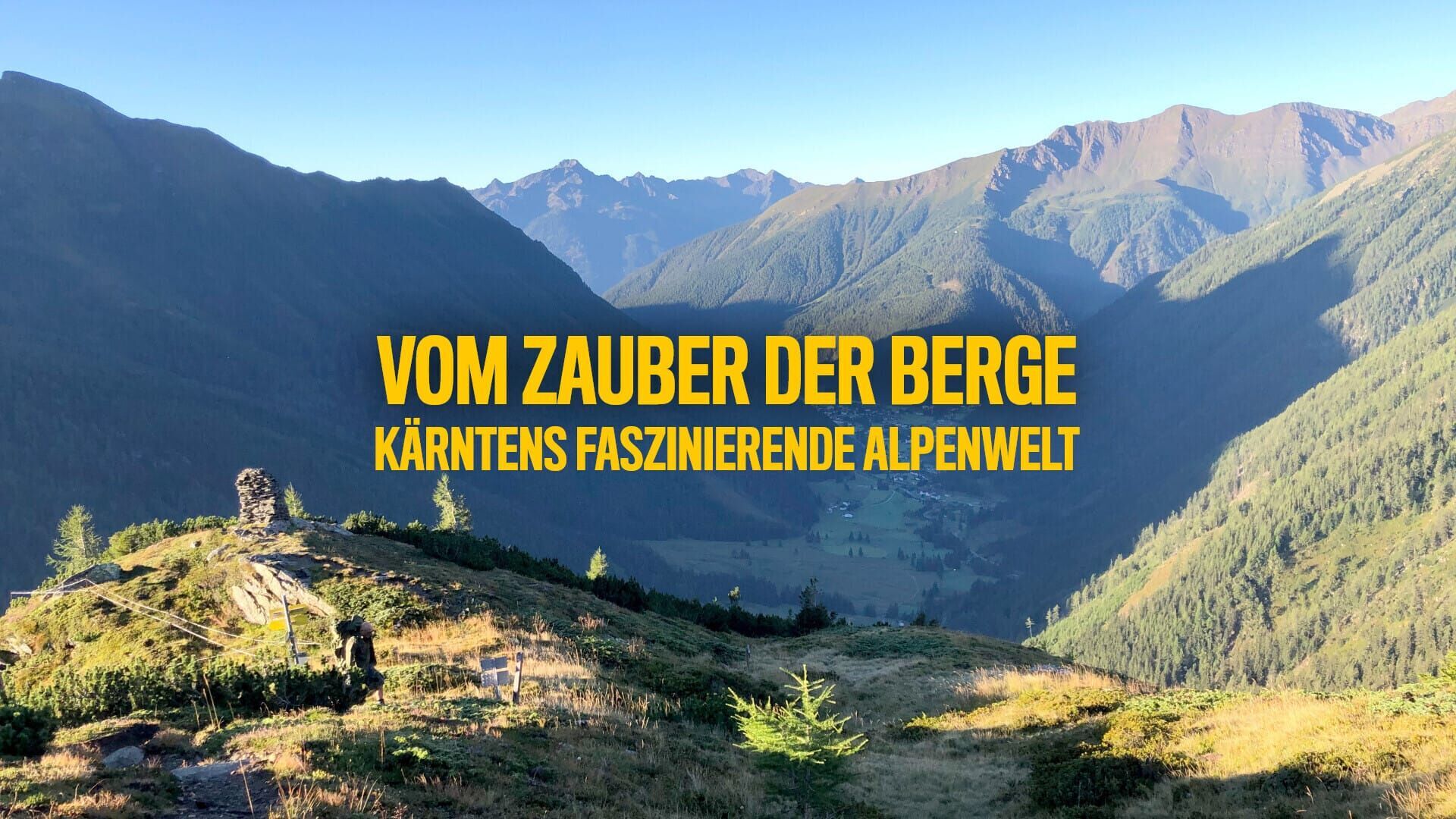 Vom Zauber der Berge – Kärntens faszinierende Alpenwelt