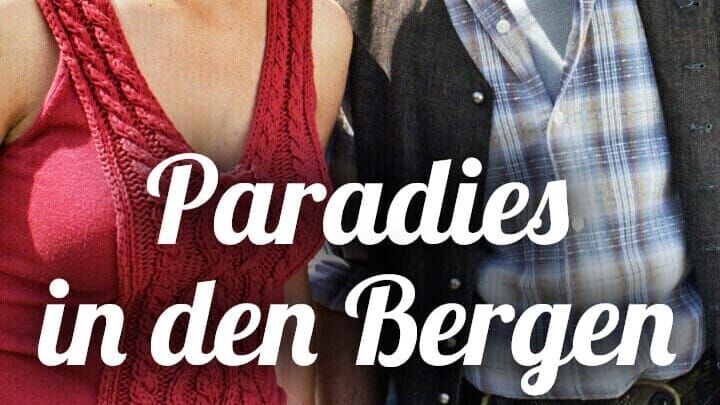 Paradies in den Bergen