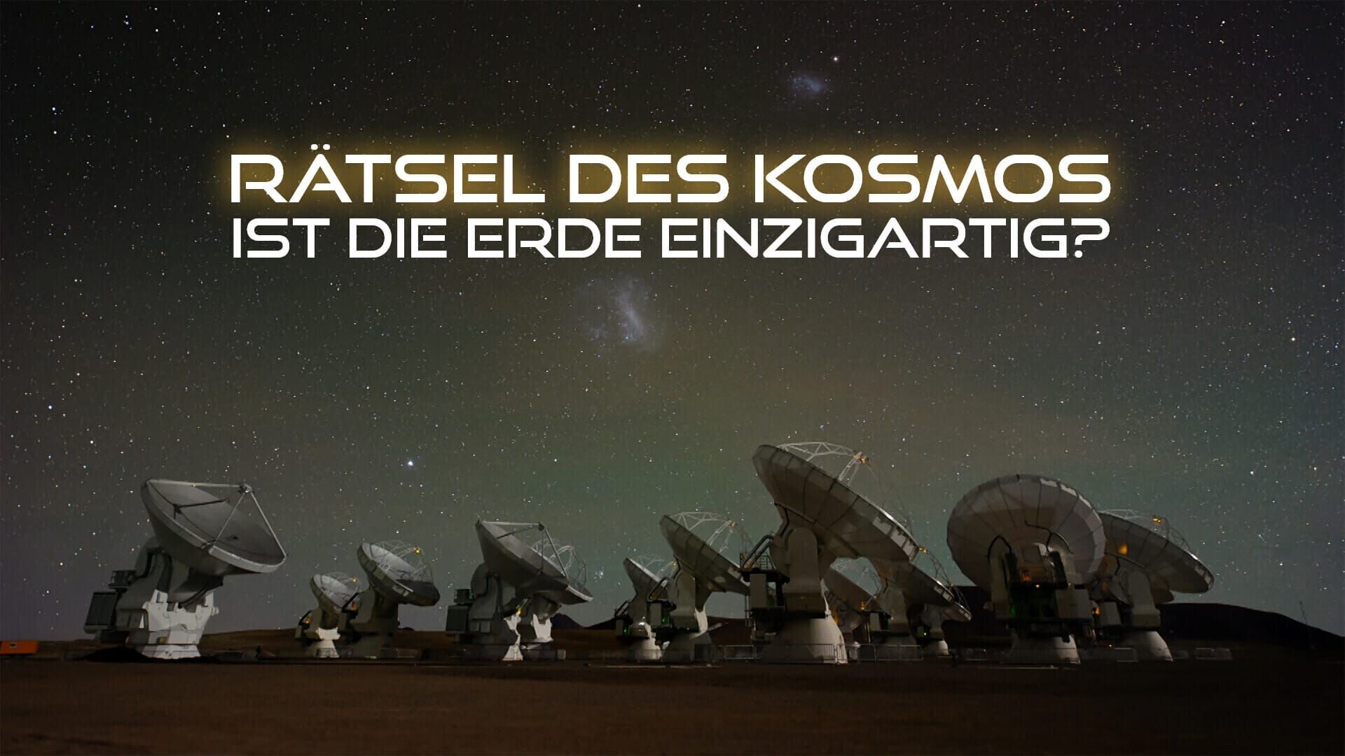 Rätsel des Kosmos – Ist die Erde einzigartig?