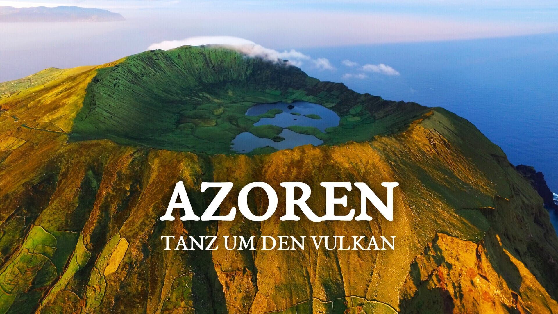 Azoren – Tanz um den Vulkan
