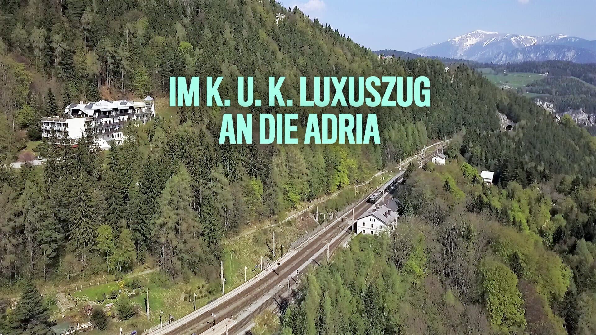 Im k. u. k. Luxuszug an die Adria