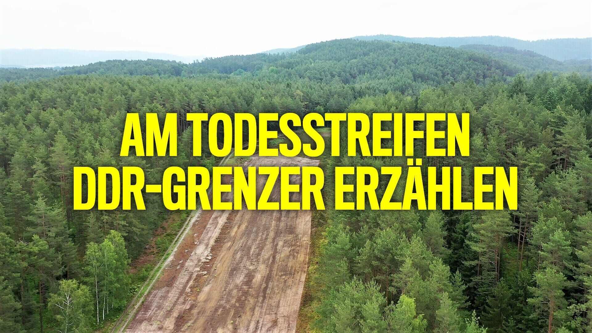 Am Todesstreifen: DDR-Grenzer erzählen