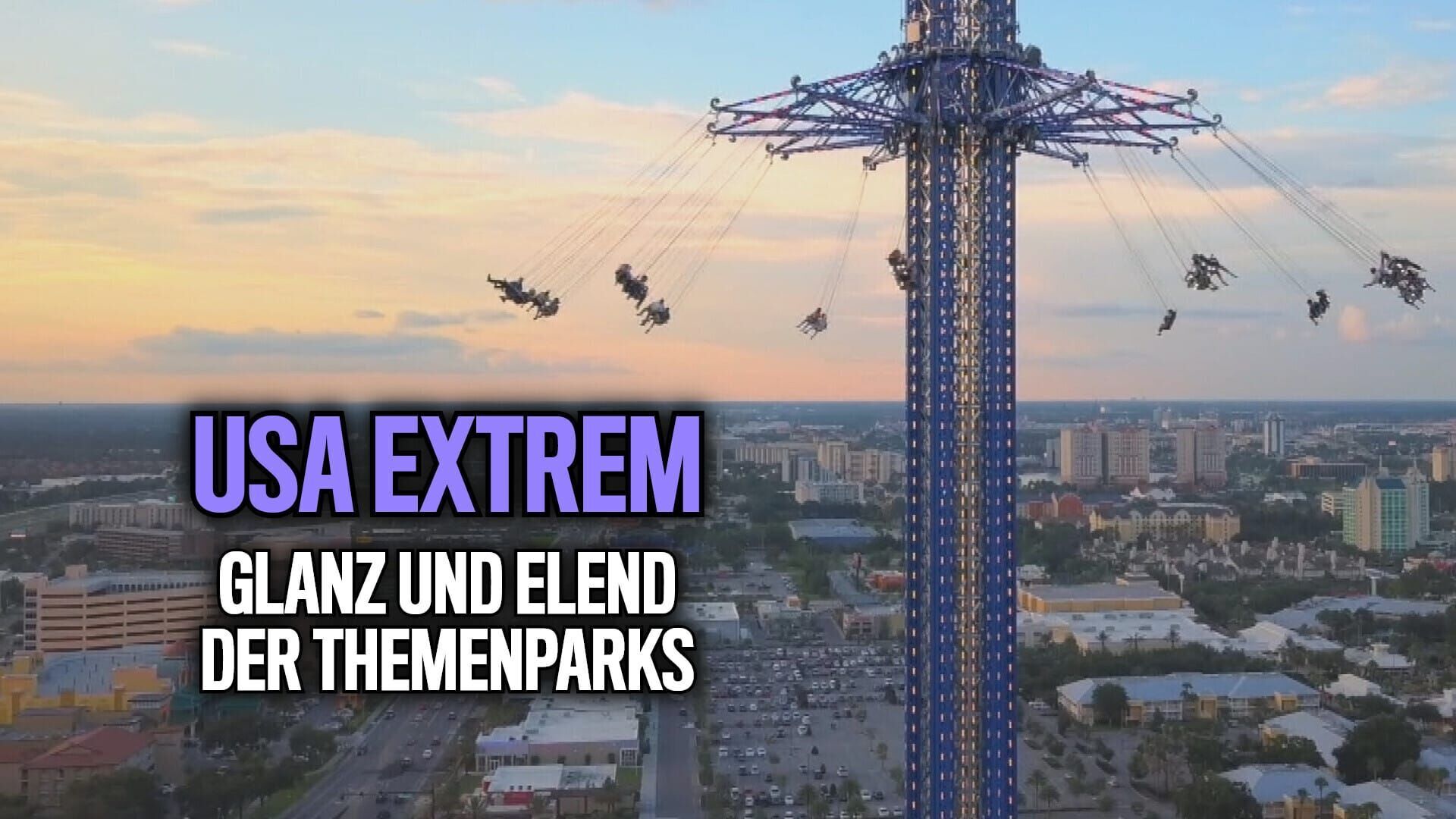 USA extrem: Glanz und Elend der Themenparks