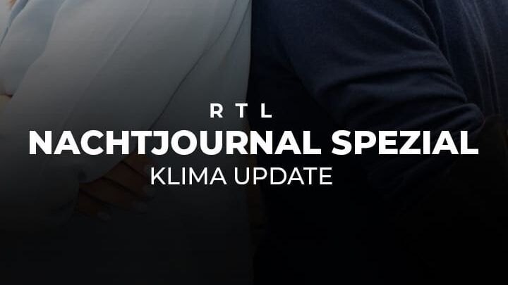 RTL Nachtjournal Spezial: Klima Update