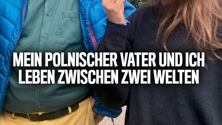 Mein polnischer Vater und ich