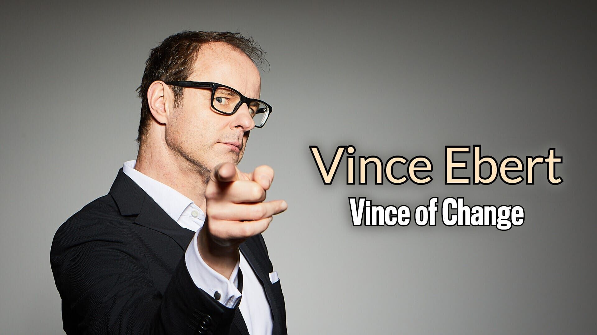 Vince Ebert: Vince of Change