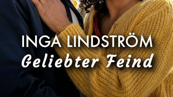 Inga Lindström: Geliebter Feind