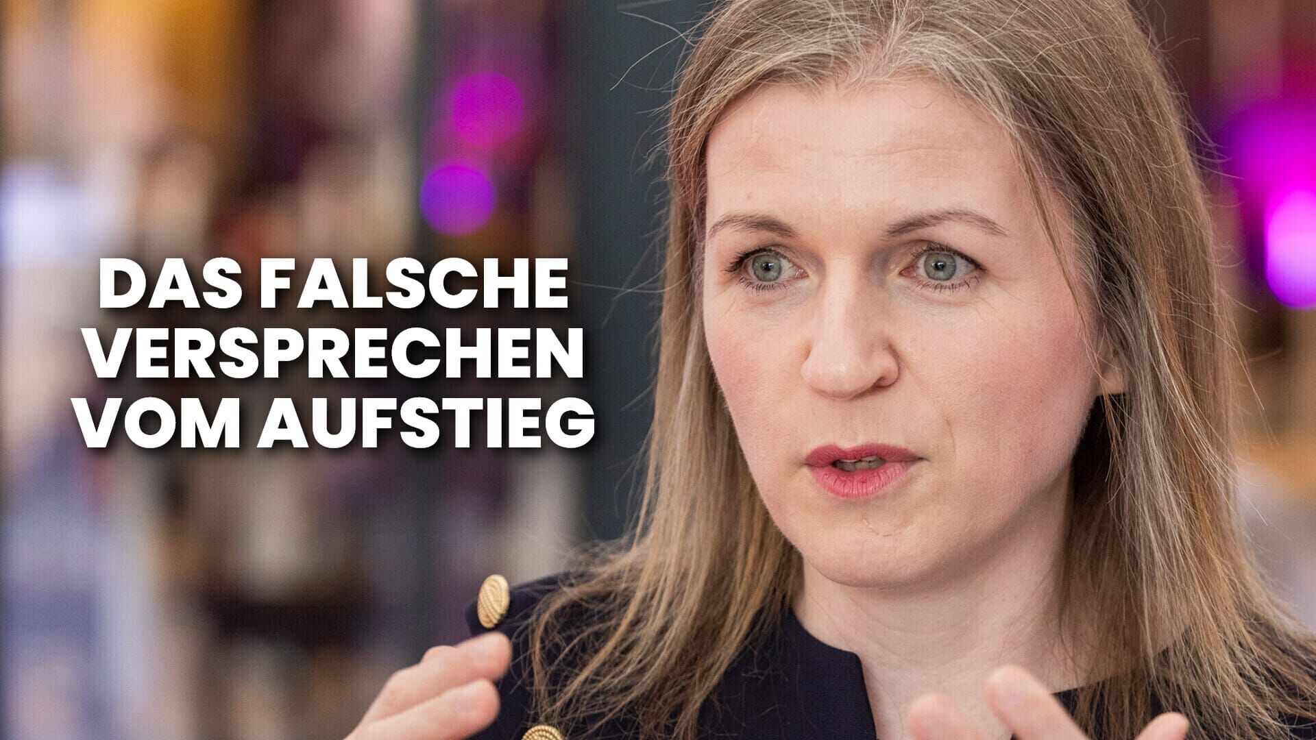 Das falsche Versprechen vom Aufstieg