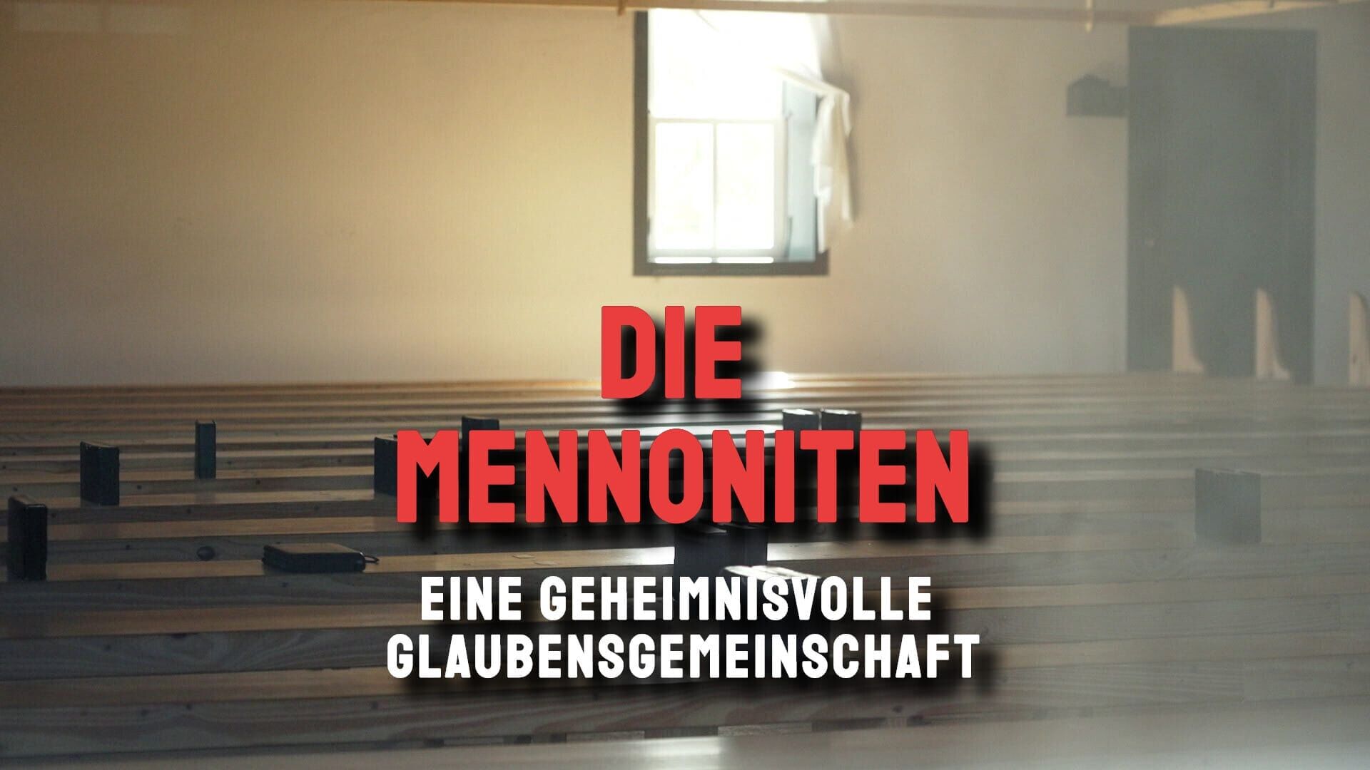 Die Mennoniten – Eine geheimnisvolle Glaubensgemeinschaft