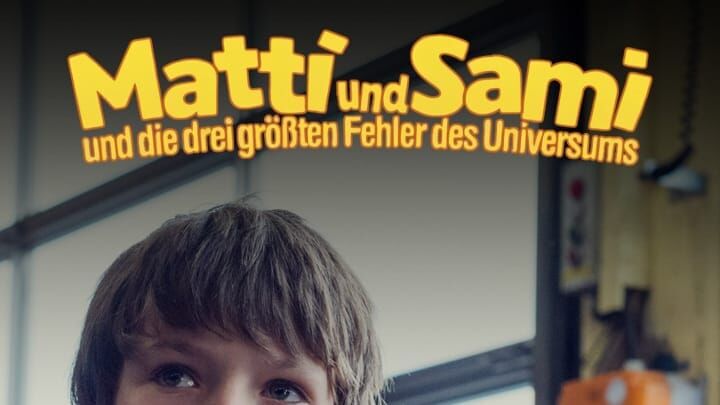 Matti und Sami und die drei größten Fehler des Universums