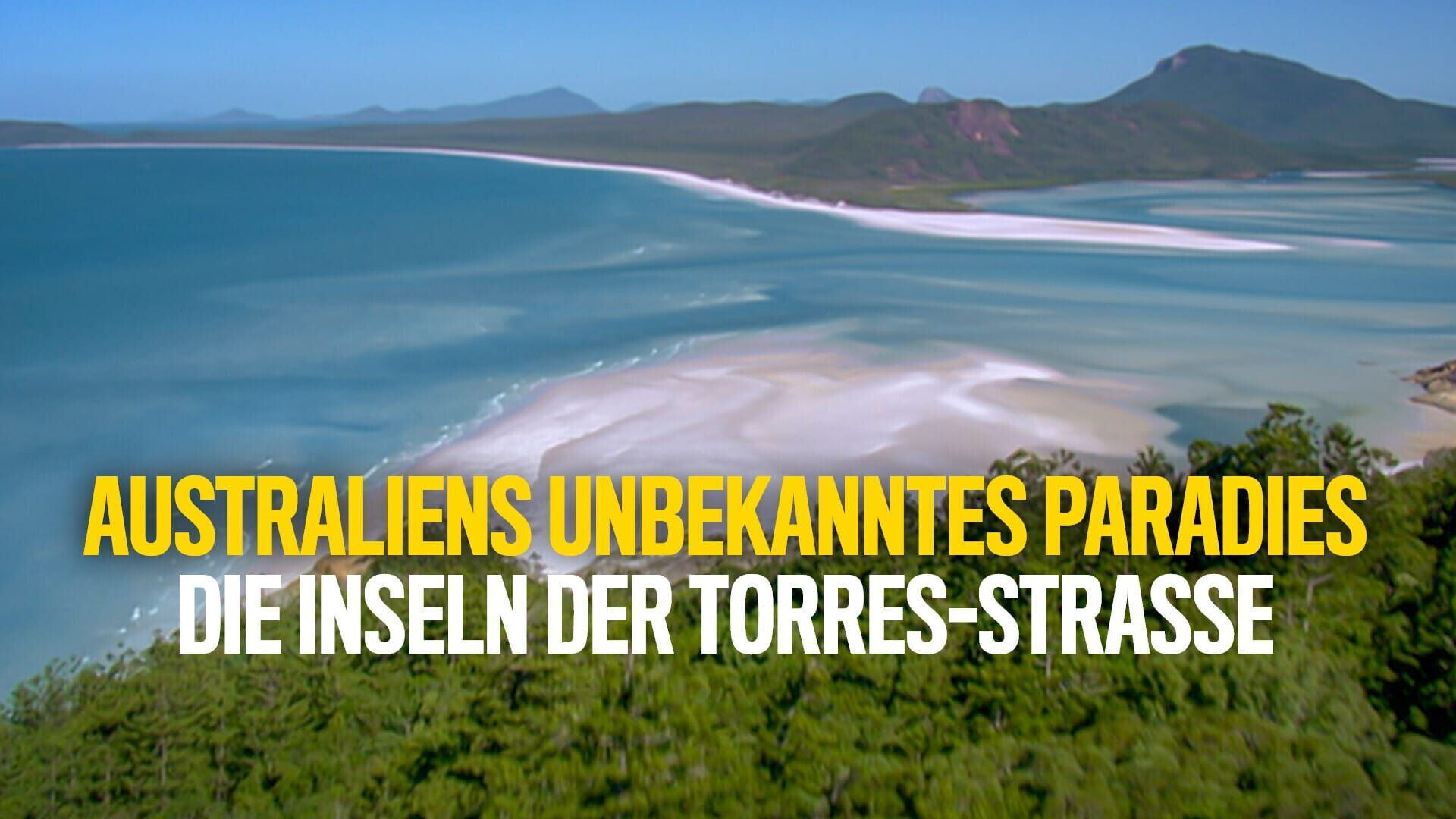 Australiens unbekanntes Paradies