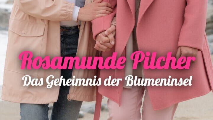 Rosamunde Pilcher: Das Geheimnis der Blumeninsel