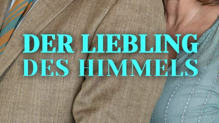 Der Liebling des Himmels