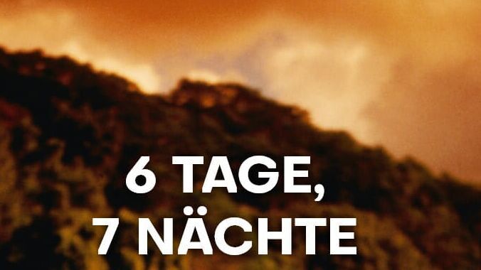 Sechs Tage, sieben Nächte