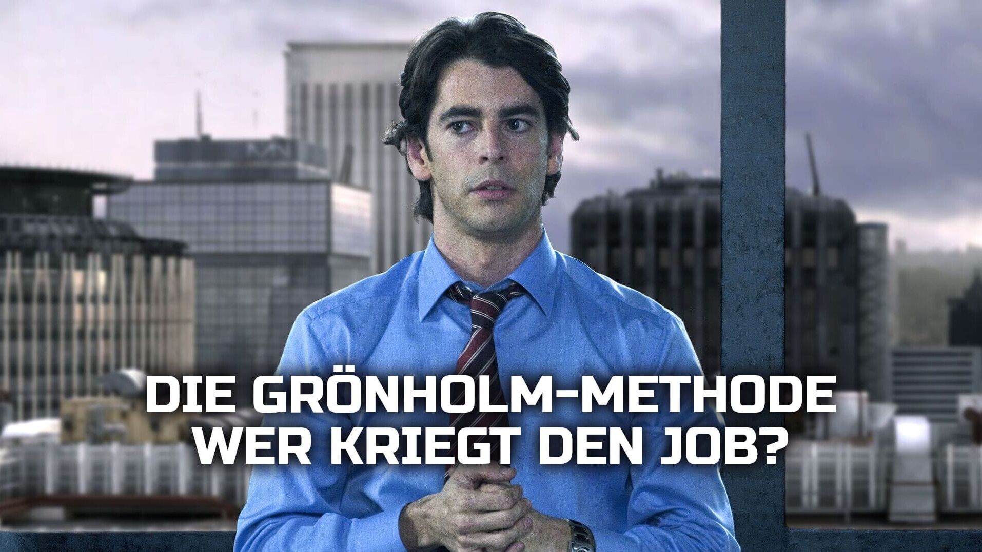 Die Grönholm-Methode – Wer kriegt den Job?