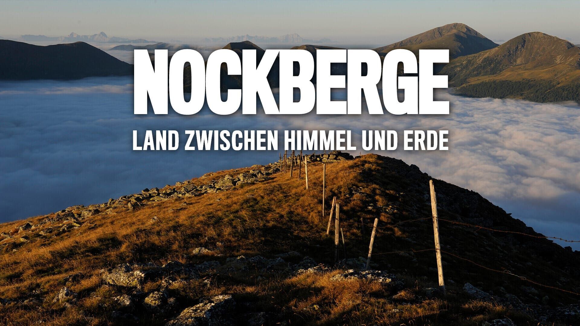 Nockberge – Land zwischen Himmel und Erde