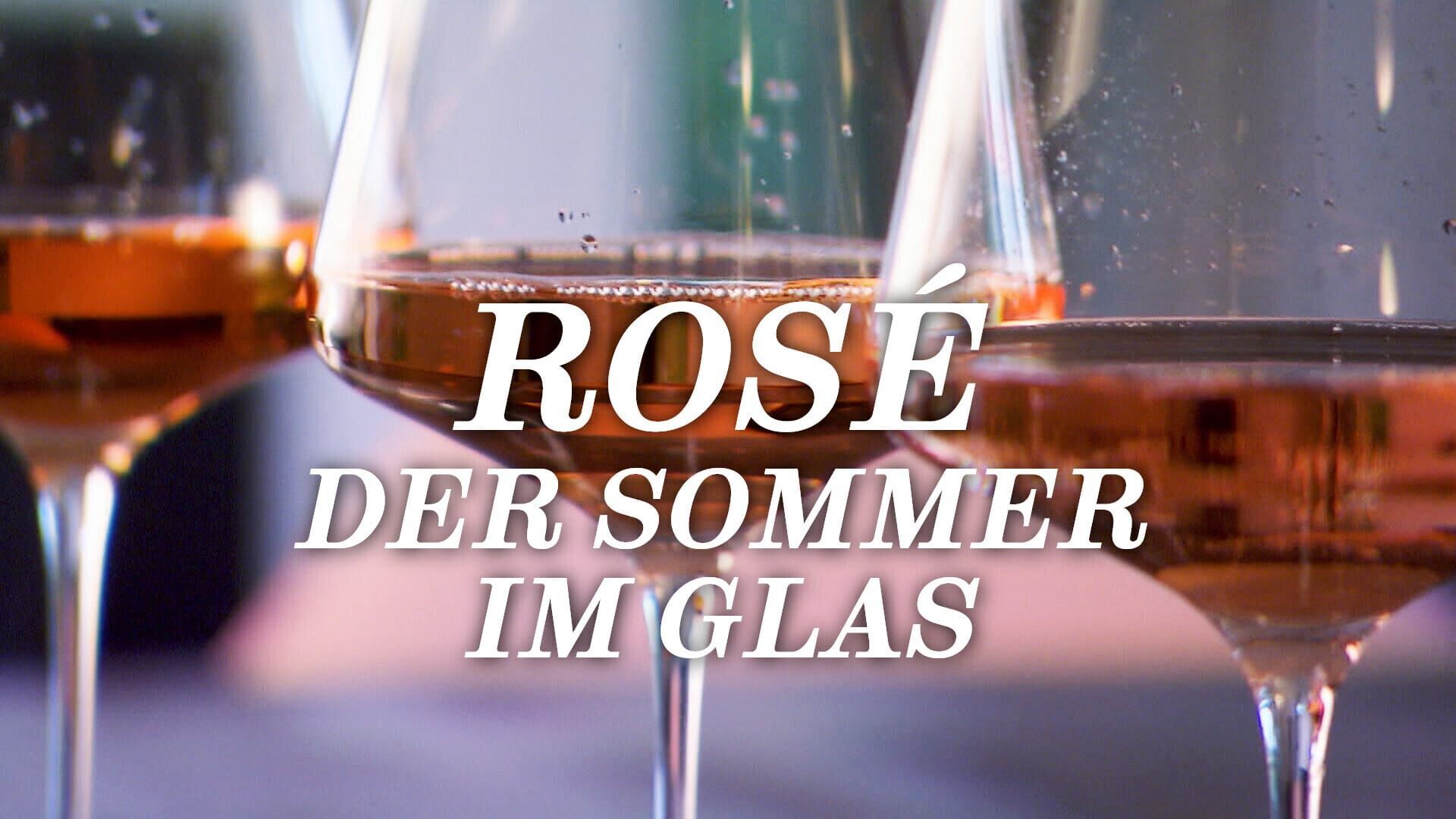 Rosé – Der Sommer im Glas