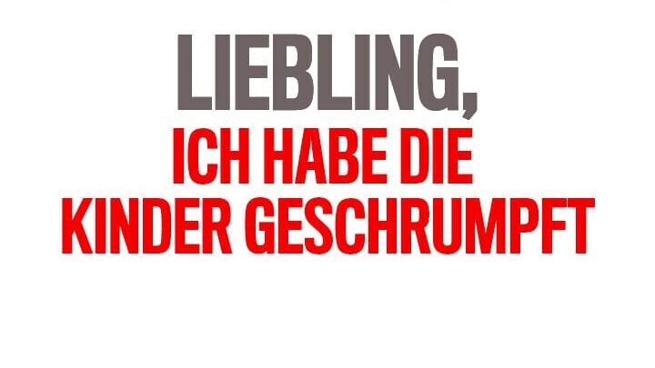 Liebling, ich habe die Kinder geschrumpft