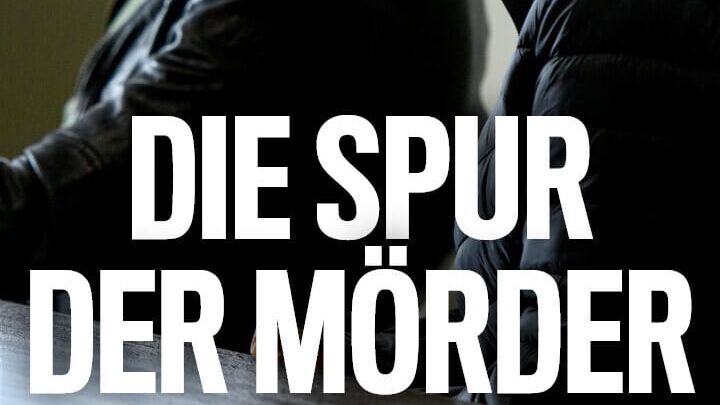 Die Spur der Mörder