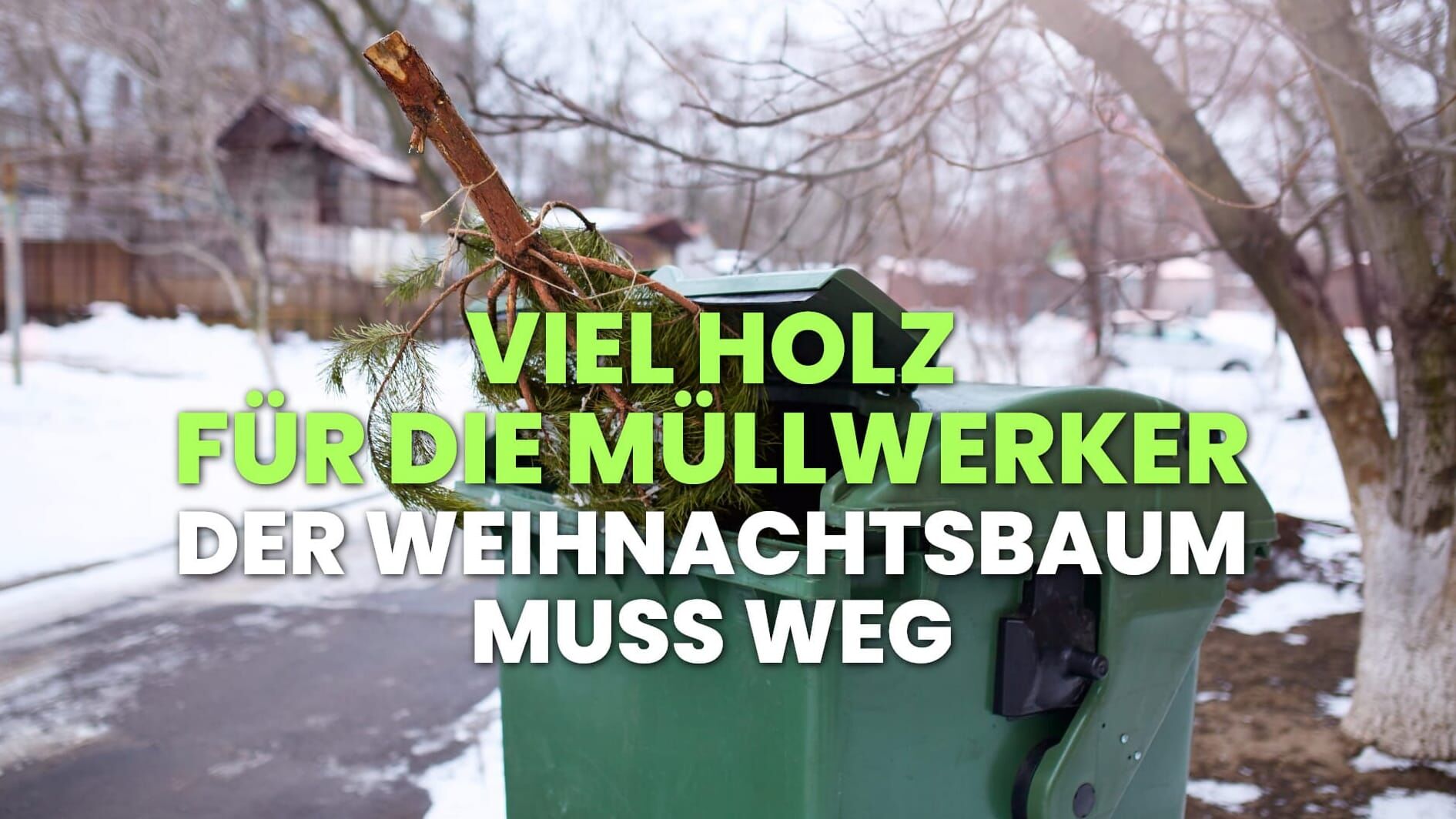 Viel Holz für die Müllwerker