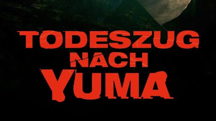 Todeszug nach Yuma