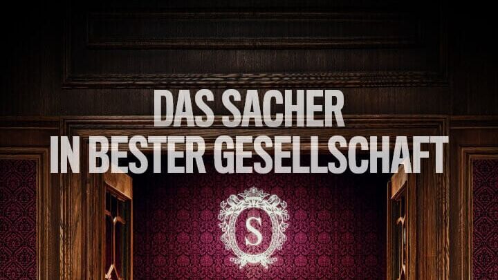 Das Sacher. In bester Gesellschaft