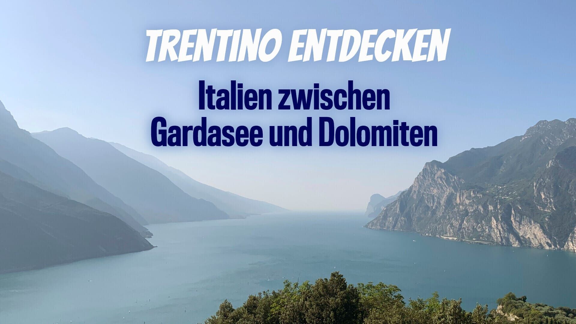 Trentino entdecken