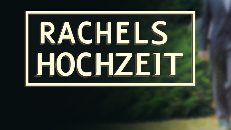 Rachels Hochzeit