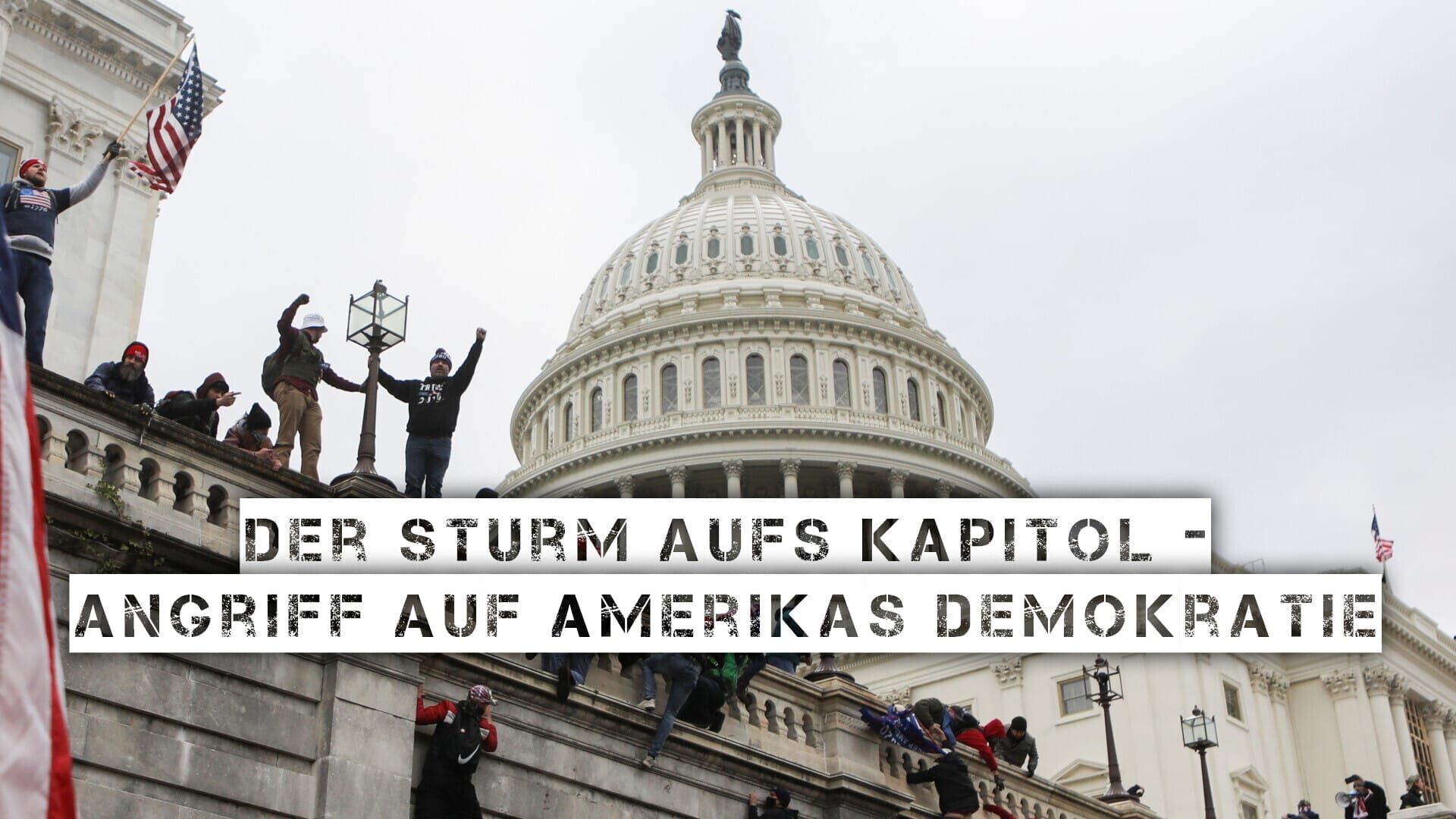 Der Sturm aufs Kapitol