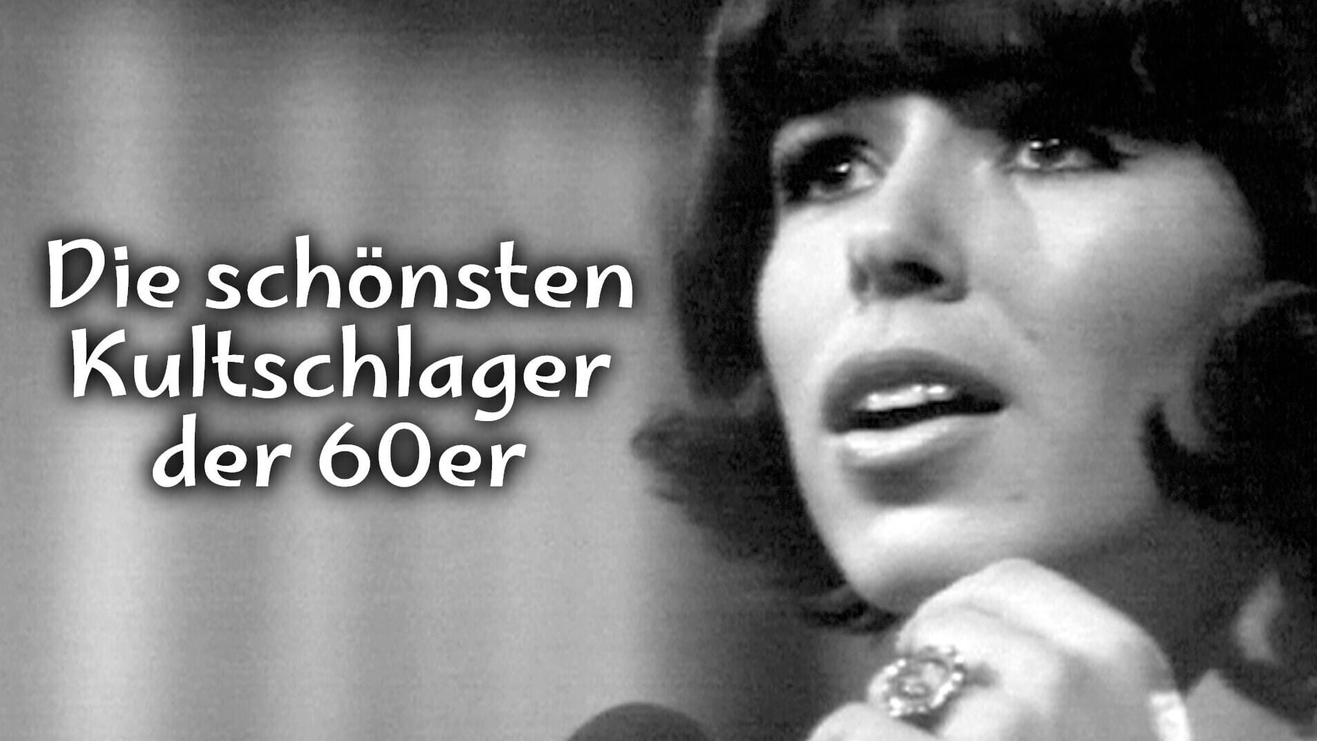 Die schönsten Kultschlager der 60er