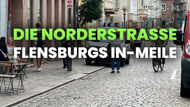 Die Norderstraße – Flensburgs In-Meile