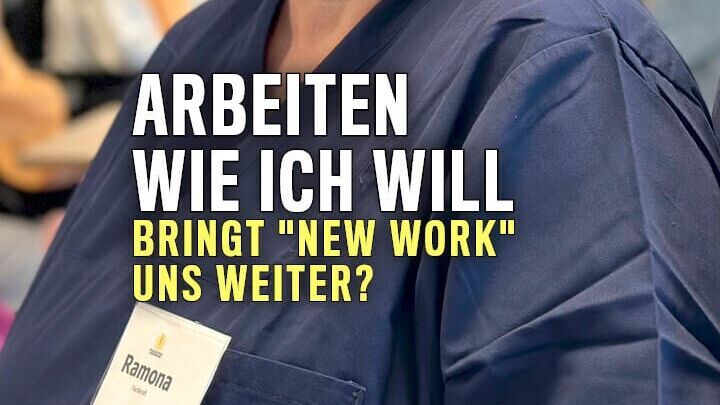 Arbeiten, wie ich will – bringt "New Work" uns weiter?