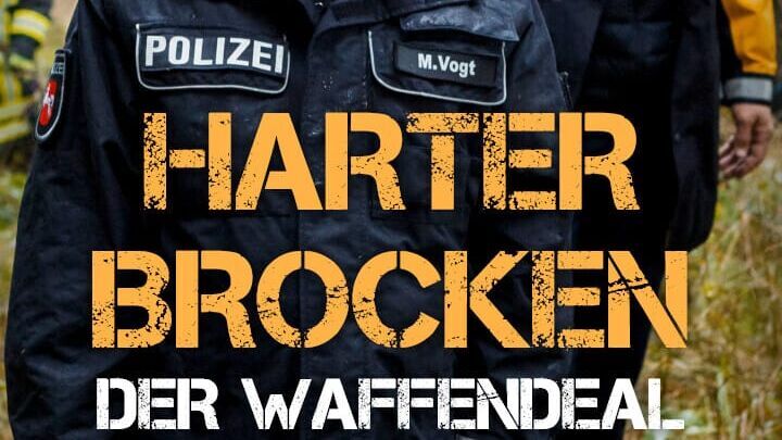 Harter Brocken: Der Waffendeal