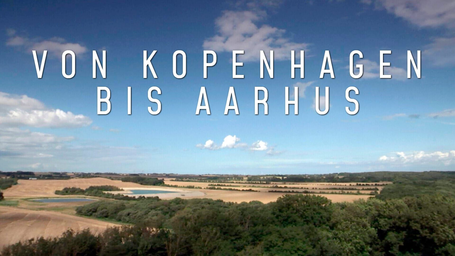 Von Kopenhagen bis Aarhus