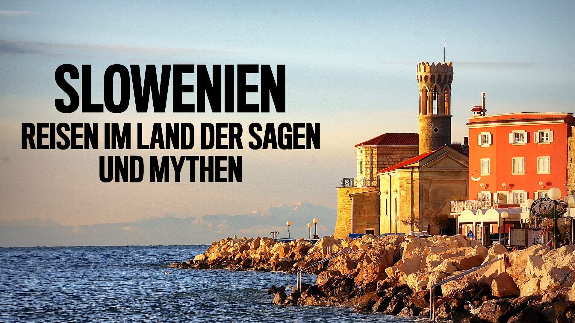 Slowenien – Reisen im Land der Sagen und Mythen