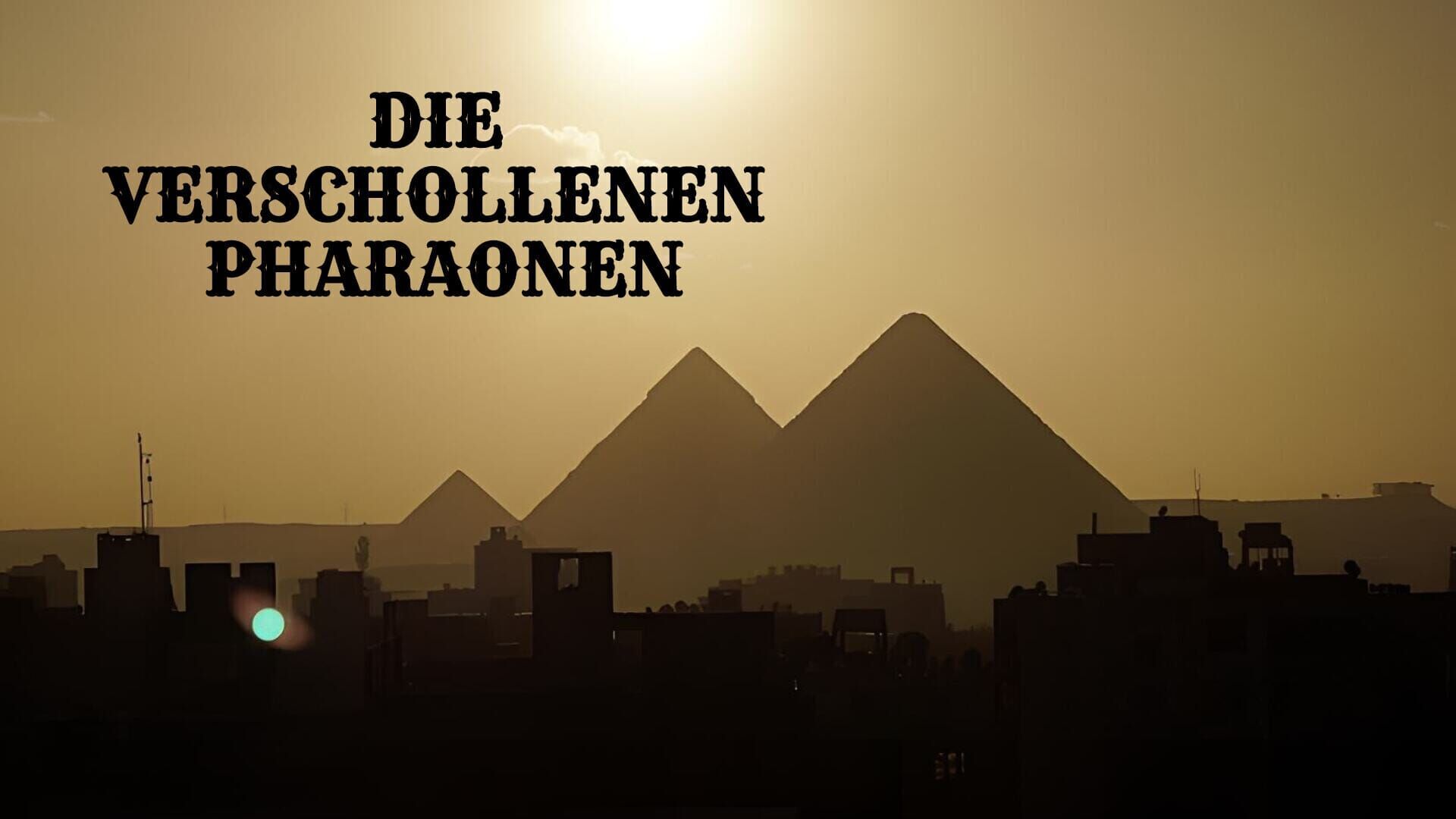 Die verschollenen Pharaonen