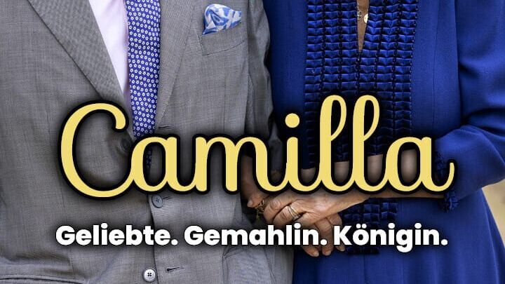 Camilla – Geliebte. Gemahlin. Königin.