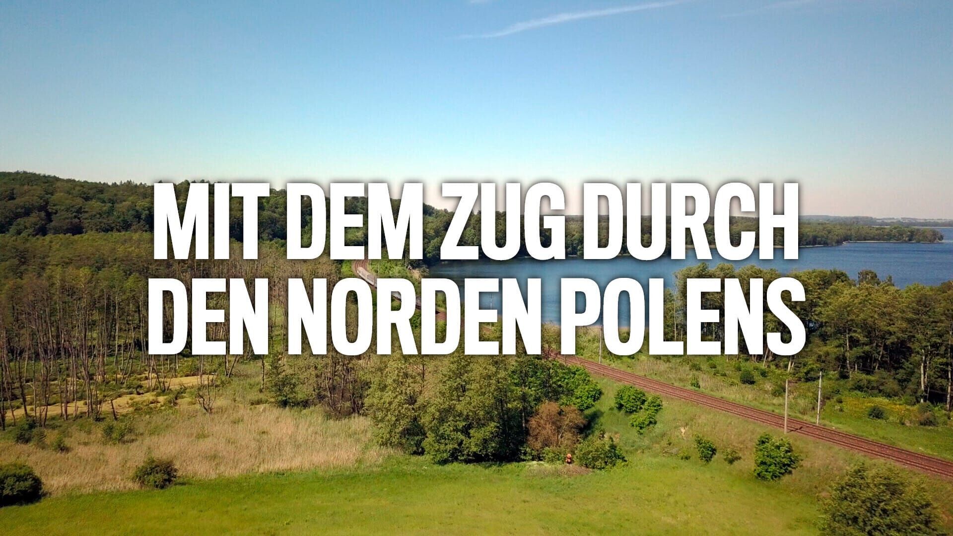 Mit dem Zug durch den Norden Polens